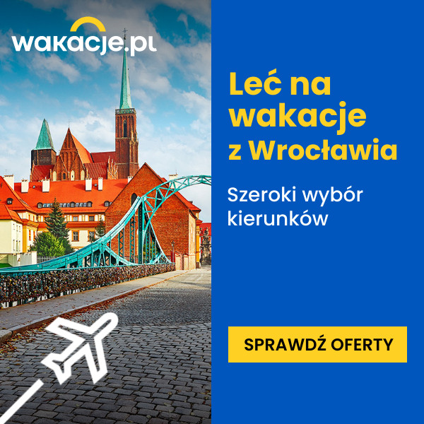 Wakacje z Wrocławia Wakacje z Wrocławia