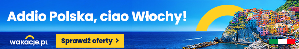 Najlepsze oferty do Włoch