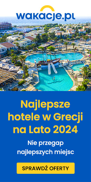Top hotele w Grecji na Lato 2024