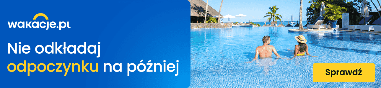 Najlepsze oferty Last Minute