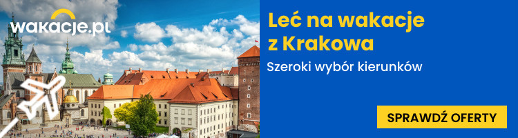 Wakacje z Krakowa