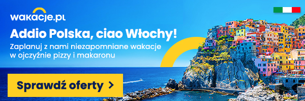 Najlepsze oferty do Włoch